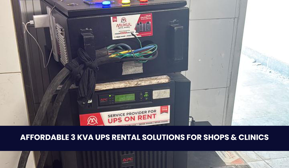 Affordable 3 kVA UPS Rental Solutions for Shops & Clinics
