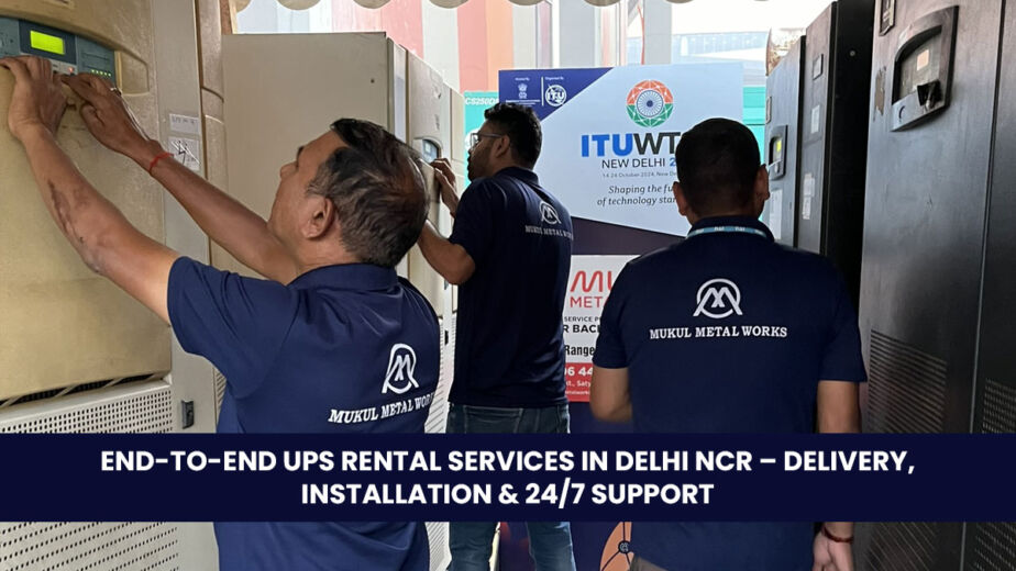End-to-End UPS Rental Services in Delhi NCR – Delivery, Installation & 24/7 Support