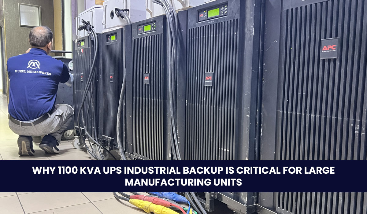 Why 1100 kVA UPS Industrial Backup is Critical for Large Manufacturing Units
